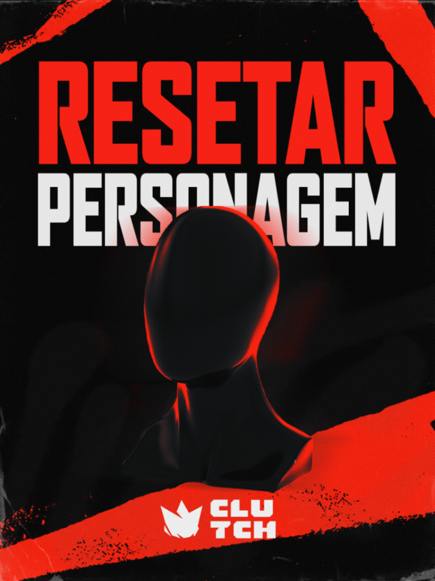 Resetar Personagem